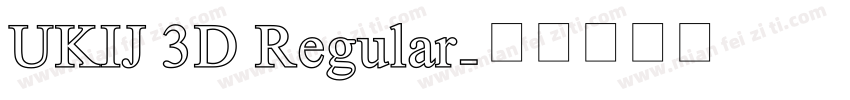 UKIJ 3D Regular字体转换